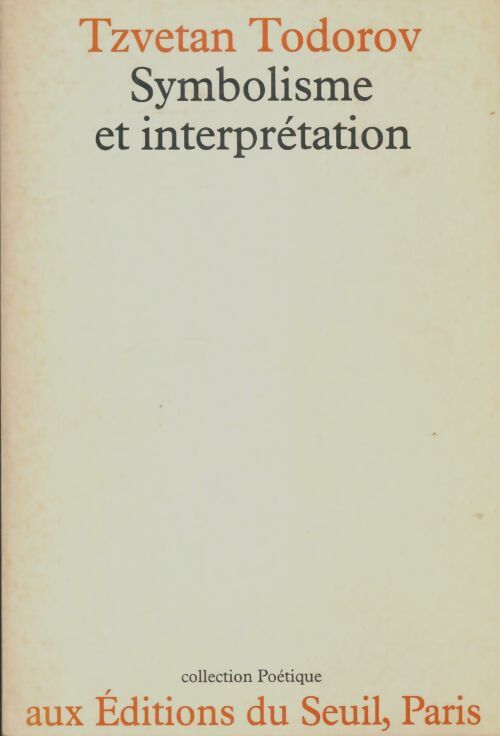 Livrenpoche : Symbolisme et interprétation - Tzvetan Todorov - Livre