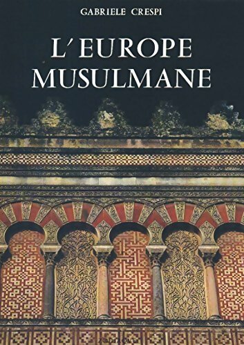 Livrenpoche : L'Europe musulmane - Gabriele Crespi - Livre