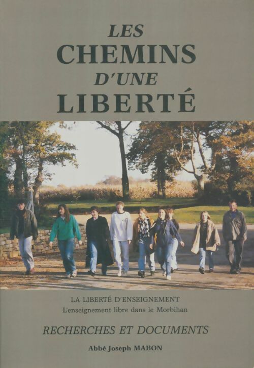 Livrenpoche : Les chemins de la liberté - Abbé Joseph Mabon - Livre