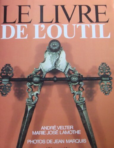 Livrenpoche : Le livre de l'outil - Collectif - Livre