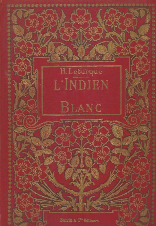 Livrenpoche : L'indien blanc - Henry Leturque - Livre