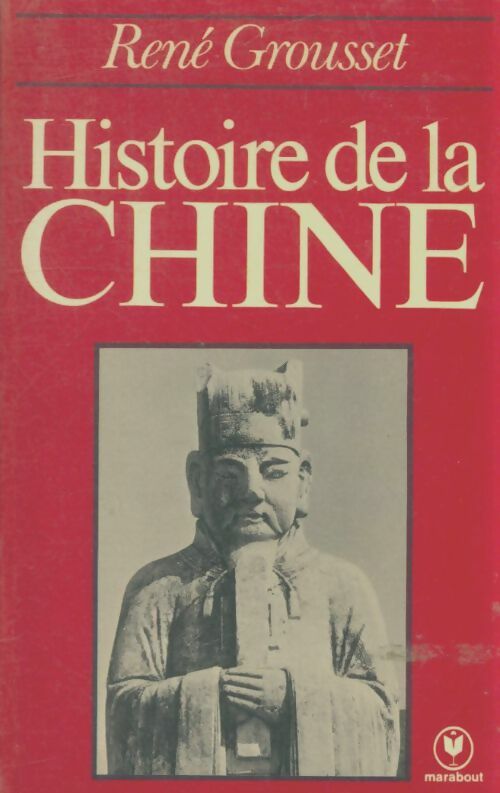 Livrenpoche : Histoire de la Chine - René Grousset - Livre