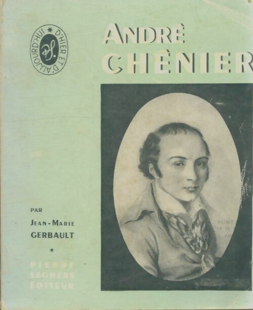 Livrenpoche : André Chénier - Jean-Marie Gerbault - Livre