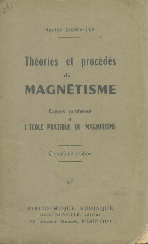 Livrenpoche : Théories et procédés du magnétisme - Hector Durville - Livre