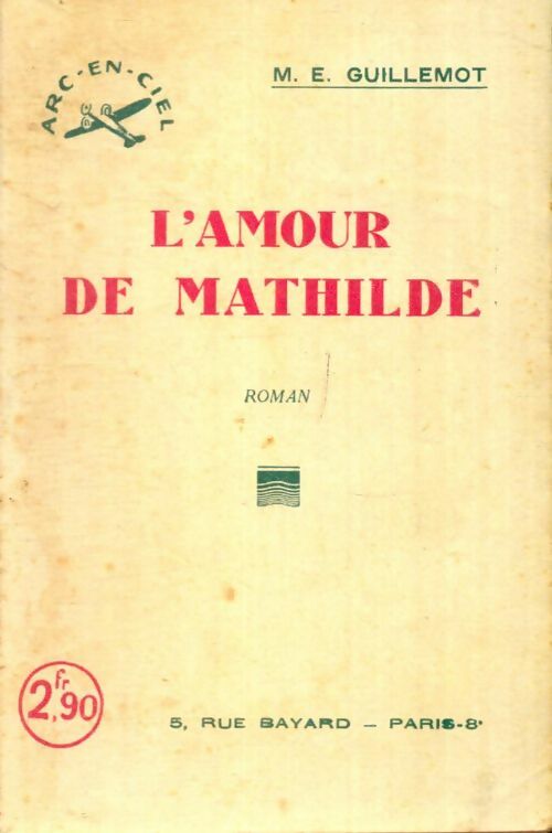 Livrenpoche : L'amour de Mathilde - M. -E. Guillemot - Livre