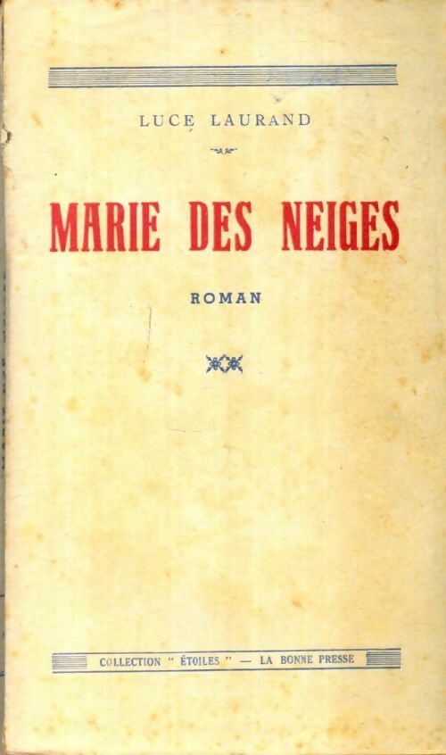 Livrenpoche : Marie des neiges - Luce Laurand - Livre