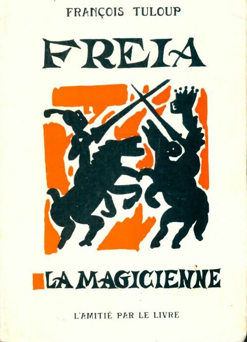 Livrenpoche : Freïa la magicienne - François Tuloup - Livre