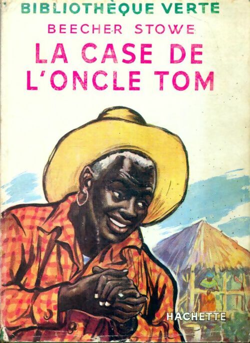 Livrenpoche : La case de l'oncle Tom - Harriet Beecher-Stowe - Livre