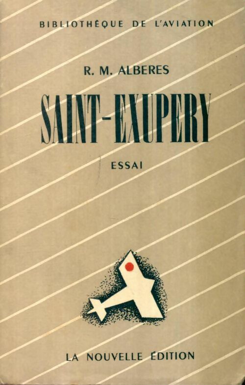 Livrenpoche : Saint-Exupéry - R.-M. Albérès - Livre