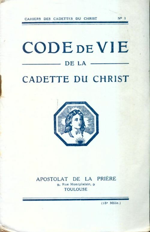 Livrenpoche : Code de vie de la cadette du Christ - Collectif - Livre