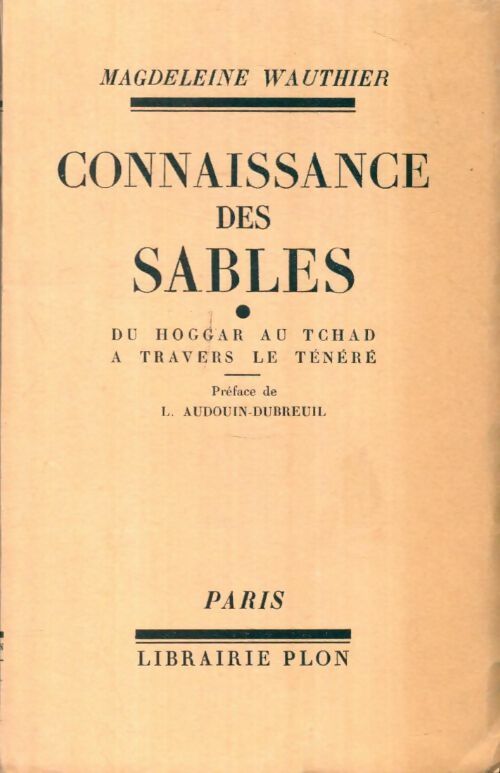 Livrenpoche : Connaissance des sables : Du Hoggar au Tchad à travers le Ténéré - Magdeleine Wauthier - Livre
