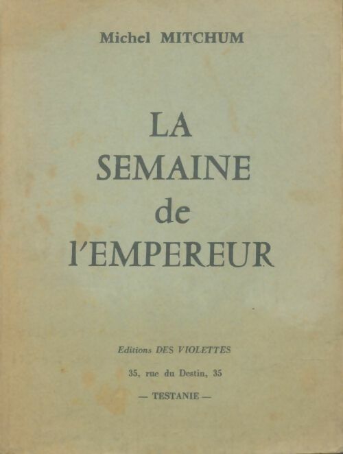 Livrenpoche : La semaine de l'Empereur - Michel Mitchum - Livre