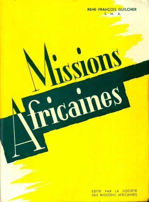 Livrenpoche : Missions africaines - René François Guilcher - Livre
