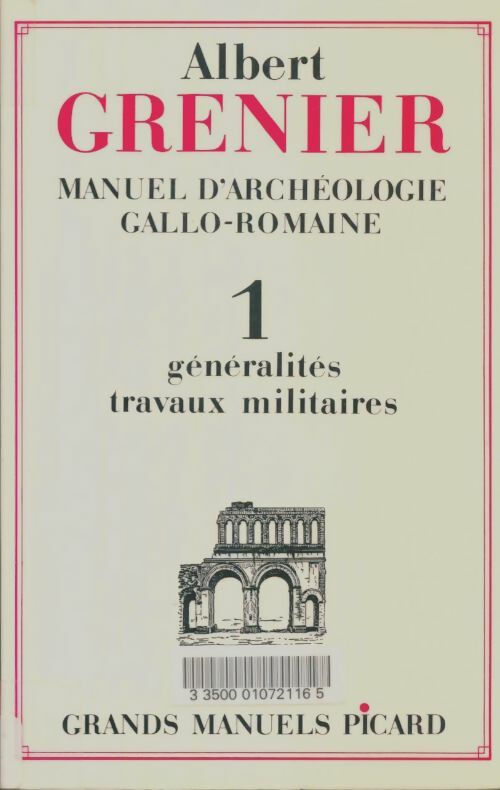 Livrenpoche : Manuel d'archéologie gallo-romaine Tome I - Albert Grenier - Livre