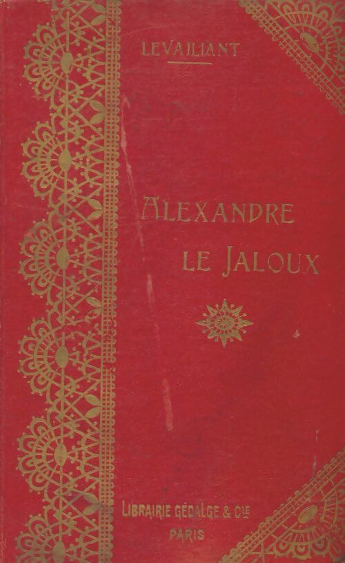 Livrenpoche : Alexandre le jaloux - Jean Levaillant - Livre