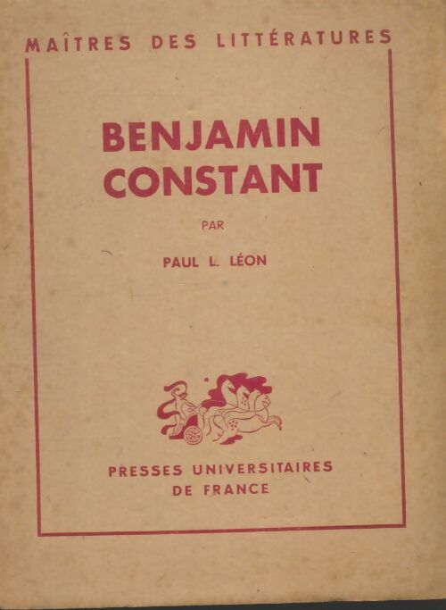 Livrenpoche : Benjamin Constant - Paul L Léon - Livre