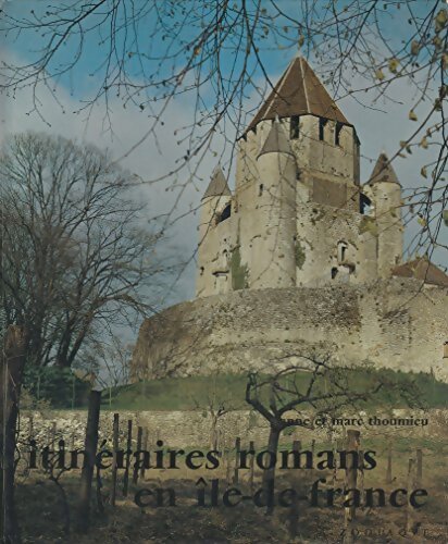 Livrenpoche : Itinéraires romans en Ile-de-France - Anne Thoumieux - Livre
