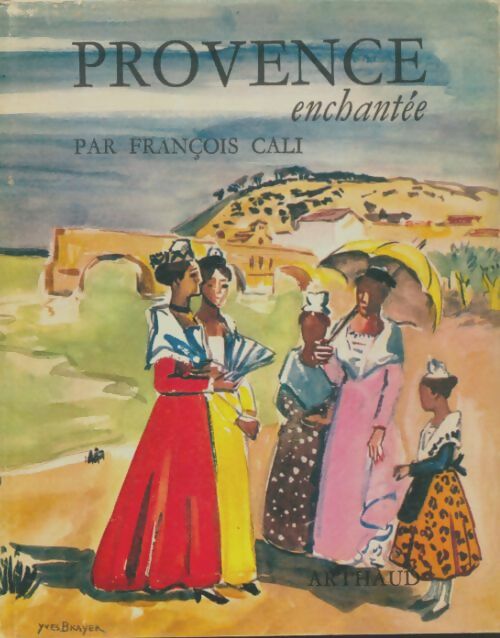 Livrenpoche : Provence enchantée - François Cali - Livre