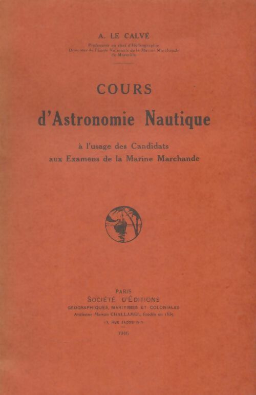 Livrenpoche : Cours d'astronomie nautique - A Le Calvé - Livre