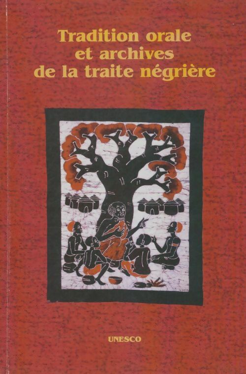 Livrenpoche : Tradition orale et archives de la traite négrière - Collectif - Livre