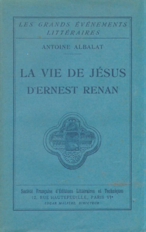 Livrenpoche : La vie de Jésus d'Ernest Renan - Antoine Albalat - Livre