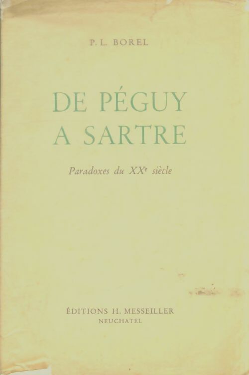 Livrenpoche : De Péguy à Sartre - P.L Borel - Livre