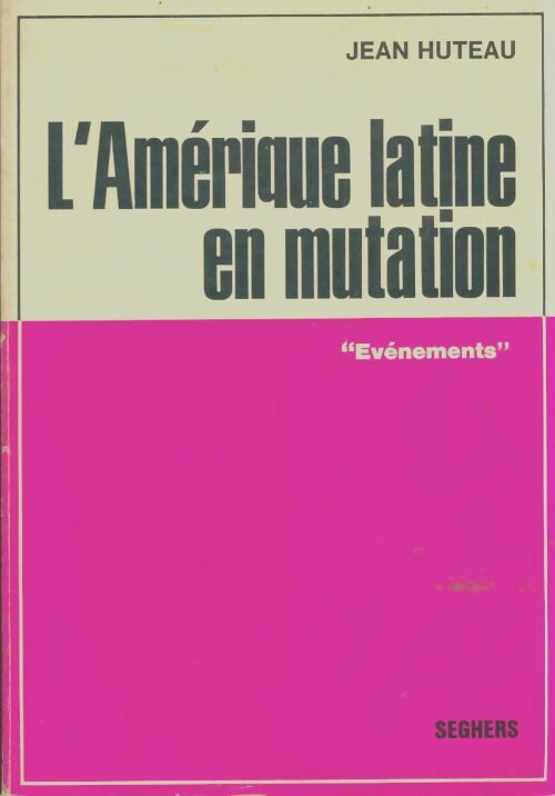 Livrenpoche : L'Amérique latine en mutation - Jean Huteau - Livre