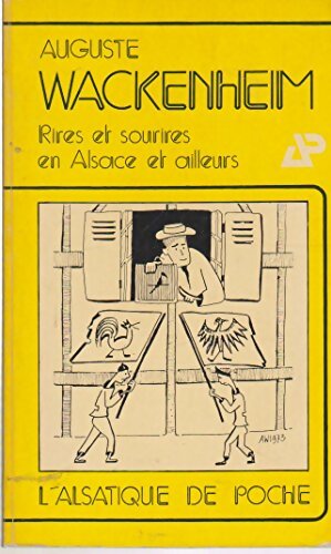 Livrenpoche : Rires et sourires en Alsace et ailleurs - Auguste Wackenheim - Livre