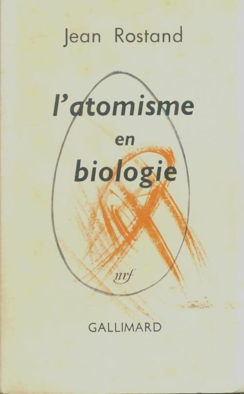 Livrenpoche : L'atomisme en biologie - Jean Rostand - Livre