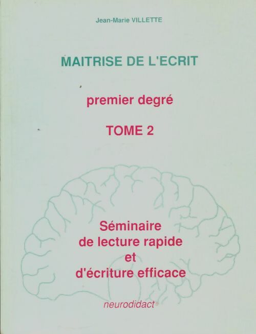 Livrenpoche : Maitrise de l'écrit premier degré Tome II - Jean Marie Villette - Livre