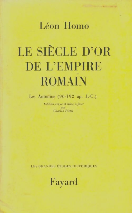 Livrenpoche : Le siècle d'or de l'empire romain - Léon Homo - Livre