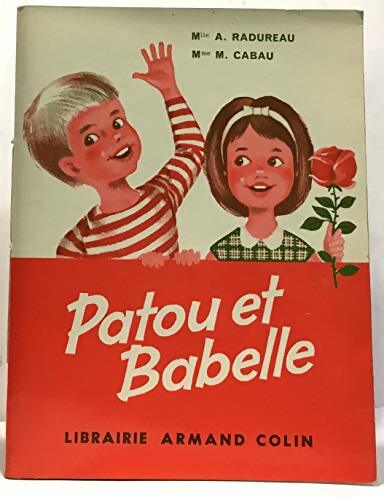 Livrenpoche : Patou et babelle. Premier livre de lecture courante - M Cabau - Livre