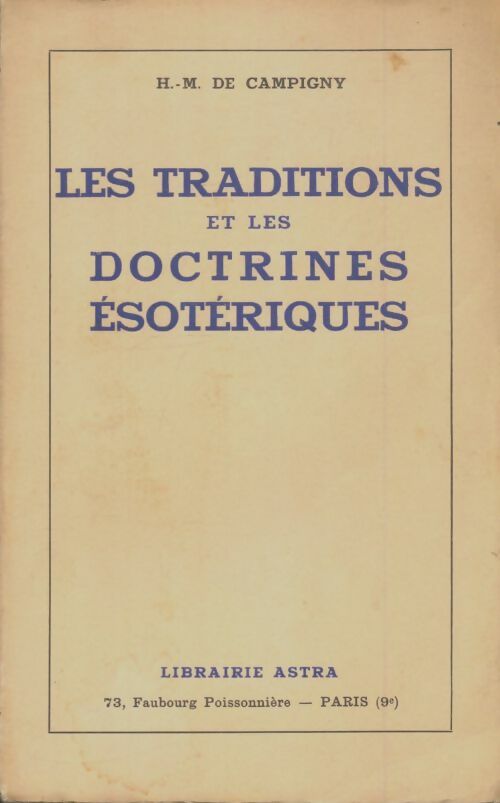 Livrenpoche : Les traditions et les doctrines ésotériques - H.-M. De Campigny - Livre