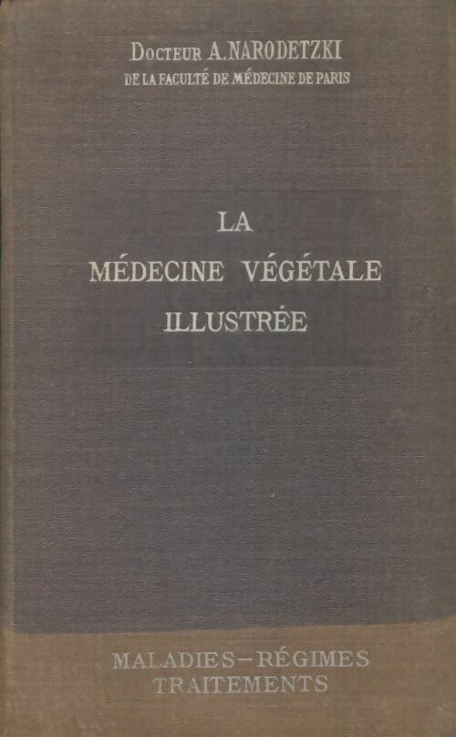 Livrenpoche : La médecine végétale illustrée - A Narodetzki - Livre