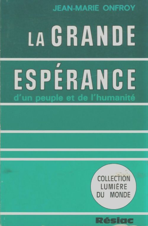 Livrenpoche : La grande espérance d'un peuple et de l'humanité - Jean-Marie Onfroy, Onfroy Jean Marie - Livre