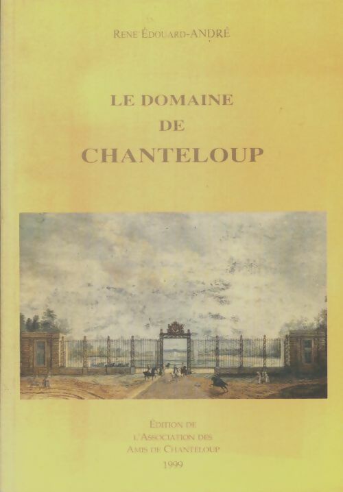 Livrenpoche : Le domaine de Chanteloup - René Édouard-André - Livre