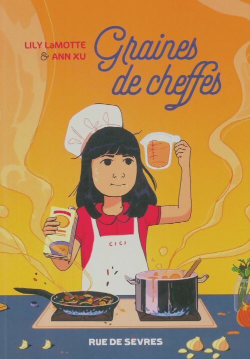 Livrenpoche : Graines de cheffes - Lily Lamotte - Livre