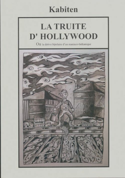 Livrenpoche : La truite d'Hollywood - Kabiten - Livre