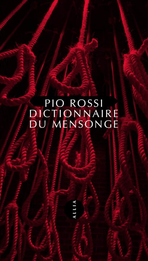 Livrenpoche : Dictionnaire du mensonge - Pio Rossi - Livre