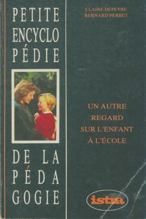 Livrenpoche : Un autre regard sur l'enfant à l'école - Claire Depeyre - Livre