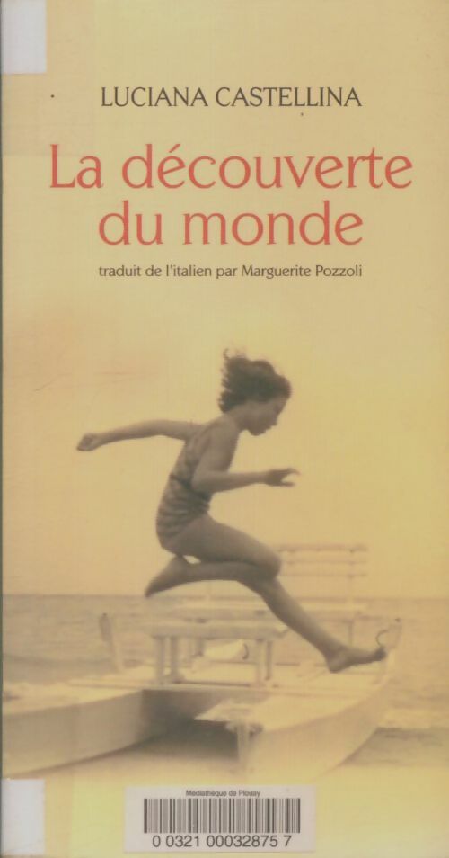 Livrenpoche : La découverte du monde - Luciana Castellina - Livre