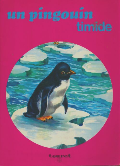 Livrenpoche : Un pingouin timide - Xxx - Livre