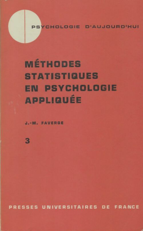 Livrenpoche : Méthodes statistiques en psychologie appliquée Tome III - Jean-Marie Faverge - Livre