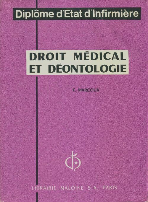 Livrenpoche : Droit médical et déontologie - F Marcoux - Livre