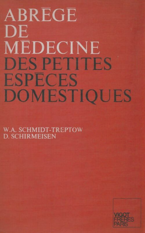 Livrenpoche : Abrégé de médecine des petites espèces domestiques - D Schirmeisen - Livre