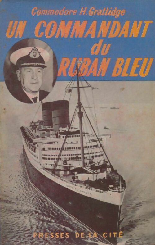 Livrenpoche : Un commandant du ruban bleu - Harry Grattidge - Livre
