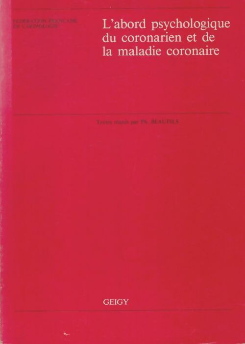 Livrenpoche : L'abord psychologique du coronarien et de la maladie coronaire - Ph Beaufils - Livre