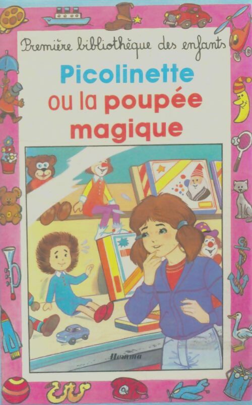 Livrenpoche : Picolinette ou la poupée magique - Juliette Oberlander - Livre