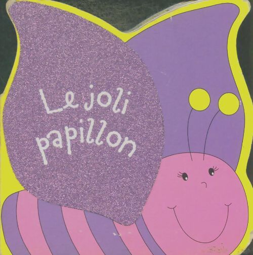 Livrenpoche : Le joli papillon - Xxx - Livre