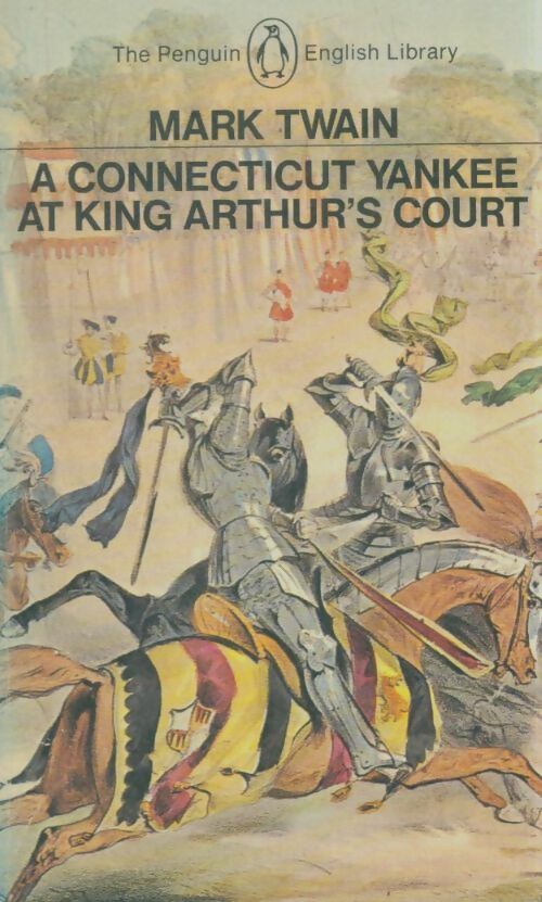 Livrenpoche : A Connecticut yankee in king Arthur's court - Mark Twain - Livre
